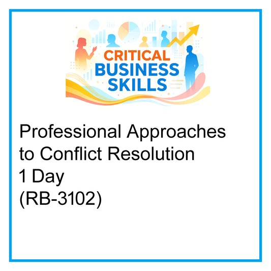 Professional Approaches to Conflict Resolution – 1 Day [RB-3102]