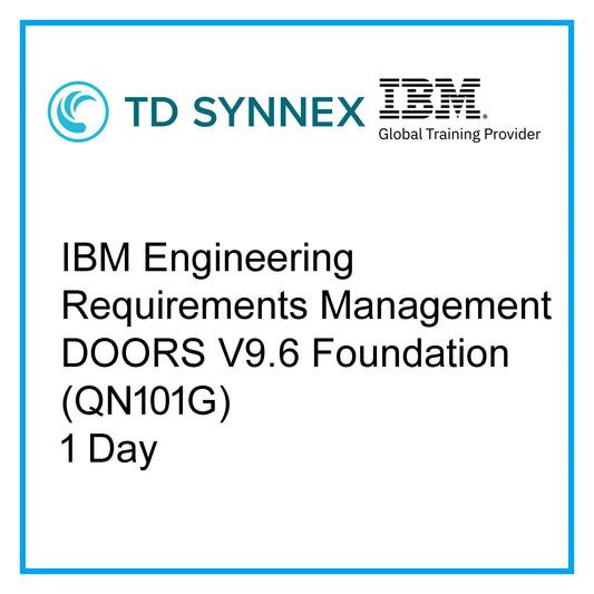 IBM Engineering Requirements Management DOORS V9.6 - Foundation (QN101G) - 1 Day [RA1901]