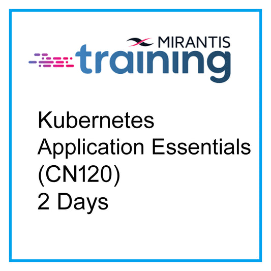 Kubernetes Application Essentials (CN120) - 2 Days [RA1602]