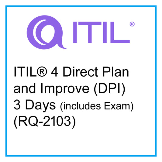 ITIL®4 Specialist – Direct Plan and Improve (DPI) 3 Days (RQ-2103)