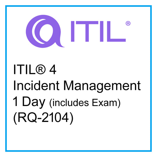 ITIL®4 Incident Management 1 Day (RQ-2104)