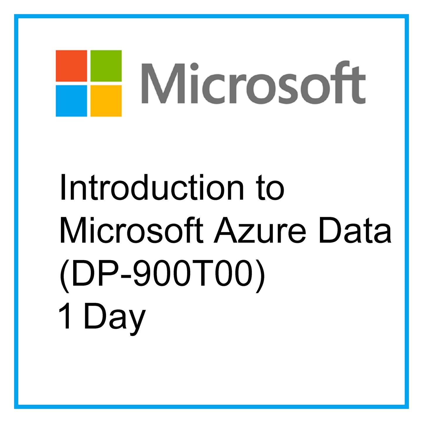 Introduction to Microsoft Azure Data (DP-900T00) - 1 Day [RA1005]