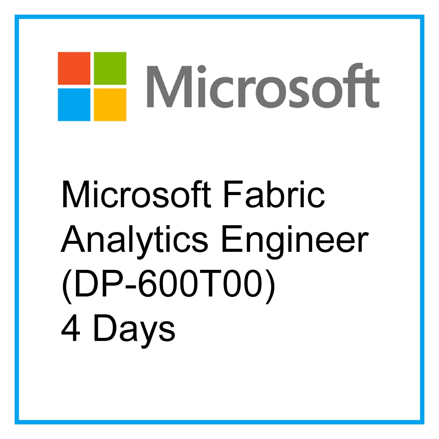 Microsoft Fabric Analytics Engineer (DP-600T00) - 4 Days [RA1007]