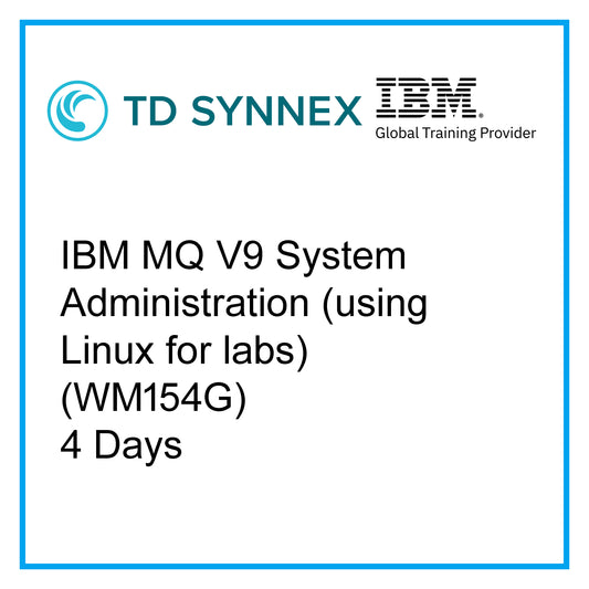 IBM MQ V9 System Administration (using Linux for labs) (WM154G) - 4 Days [RA1910]
